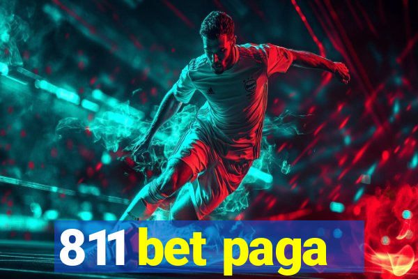 811 bet paga