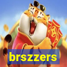 brszzers