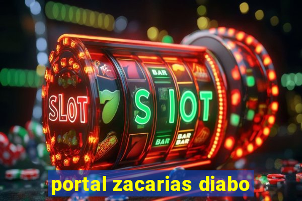 portal zacarias diabo