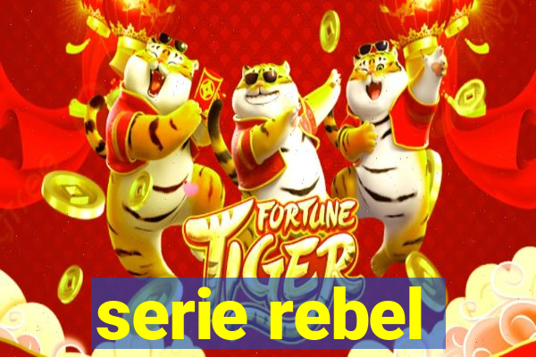 serie rebel