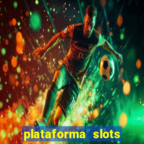 plataforma slots 777 é confiável