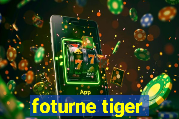 foturne tiger