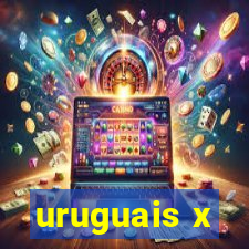 uruguais x