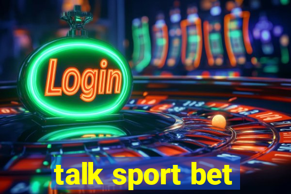 talk sport bet