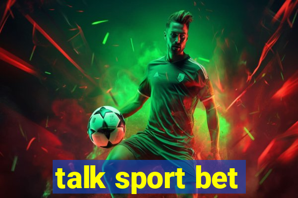 talk sport bet