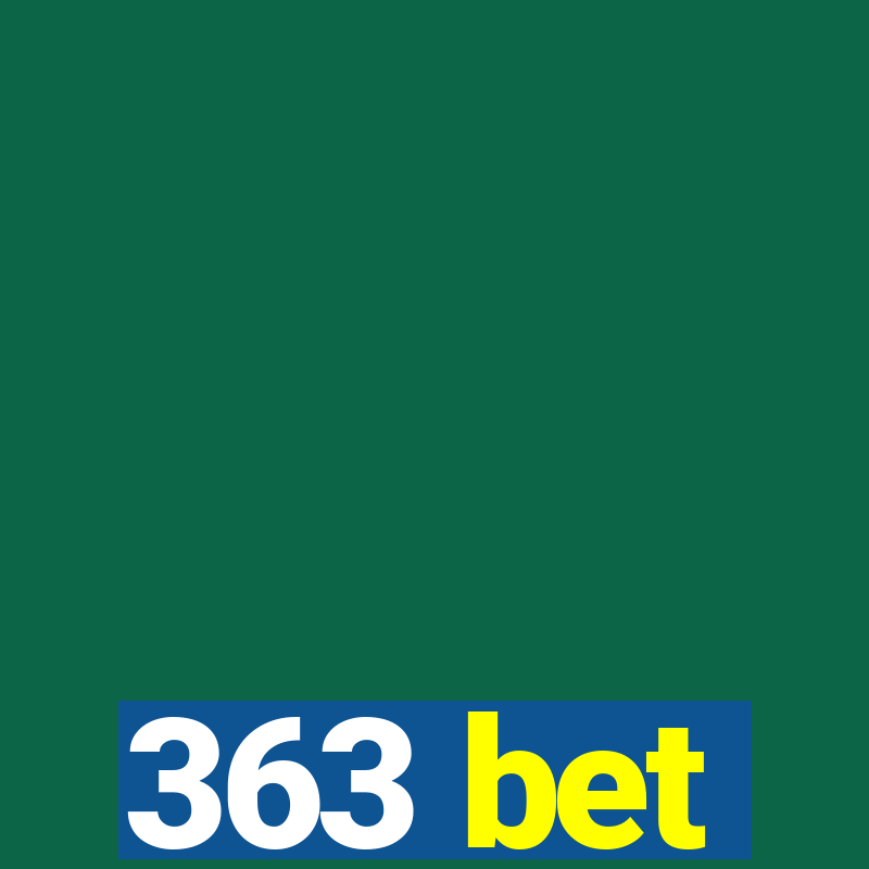 363 bet