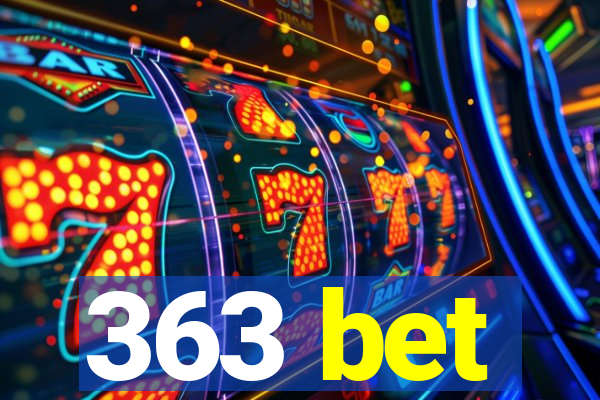 363 bet