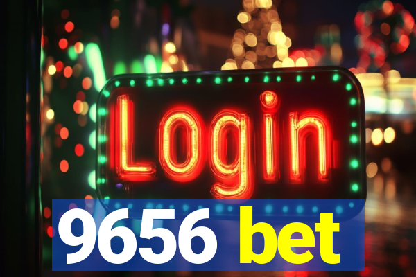 9656 bet