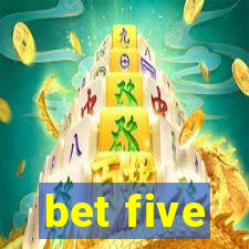 bet five