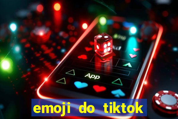 emoji do tiktok para copiar