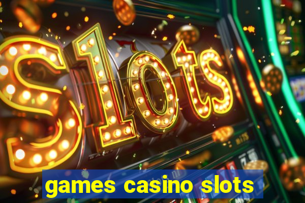 games casino slots