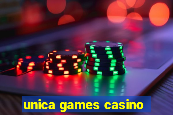 unica games casino