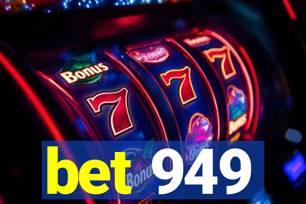 bet 949