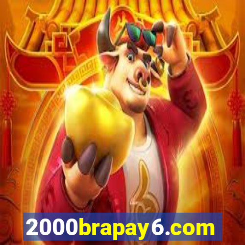 2000brapay6.com