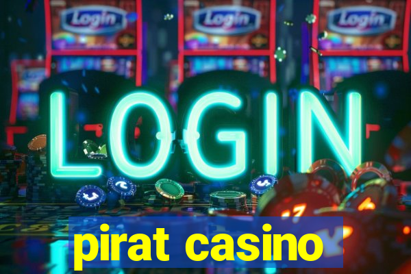 pirat casino