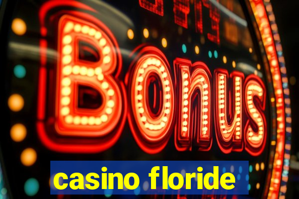 casino floride