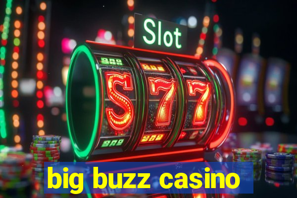 big buzz casino