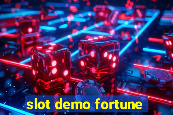 slot demo fortune