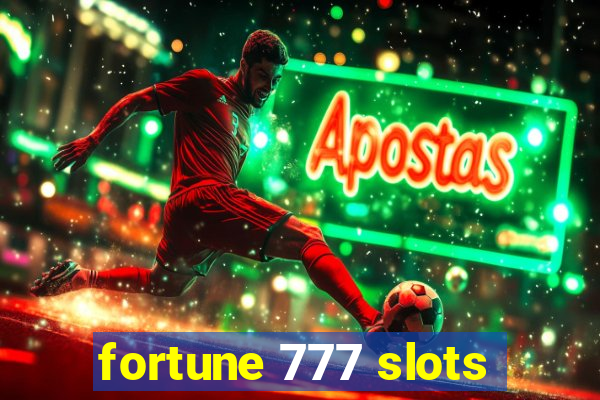 fortune 777 slots