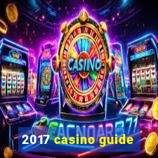 2017 casino guide