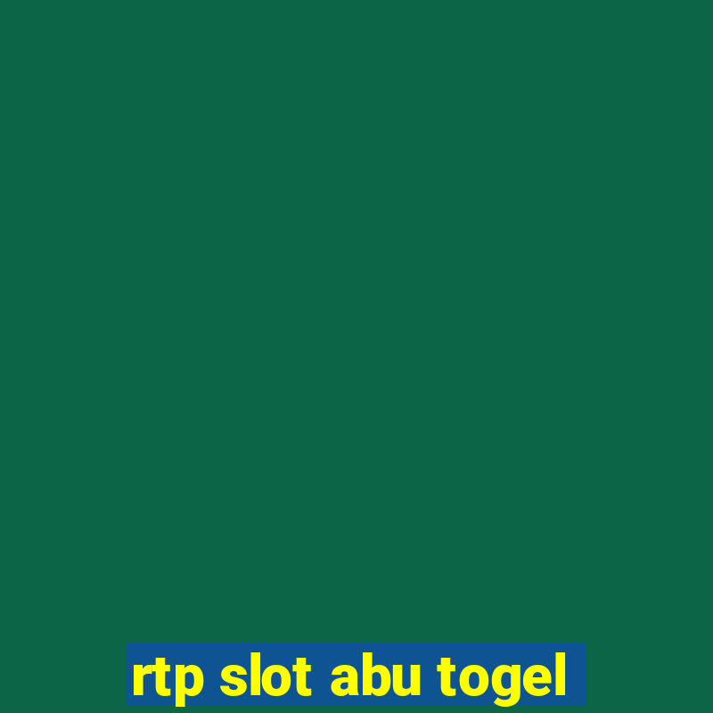 rtp slot abu togel