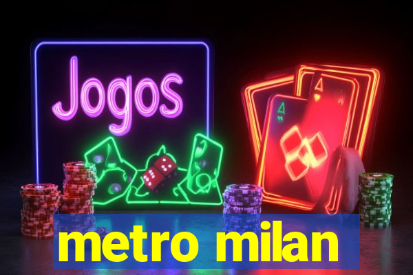 metro milan