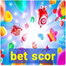 bet scor