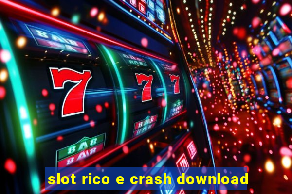 slot rico e crash download