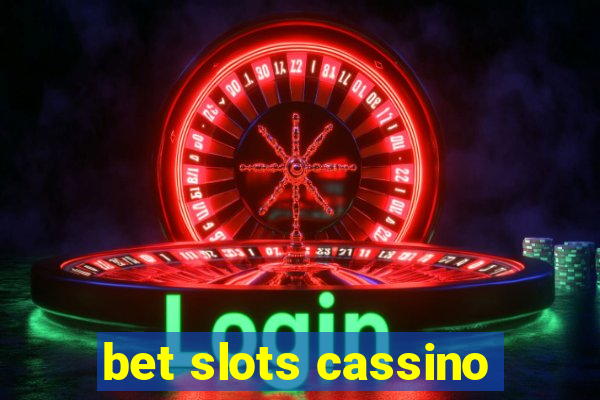 bet slots cassino