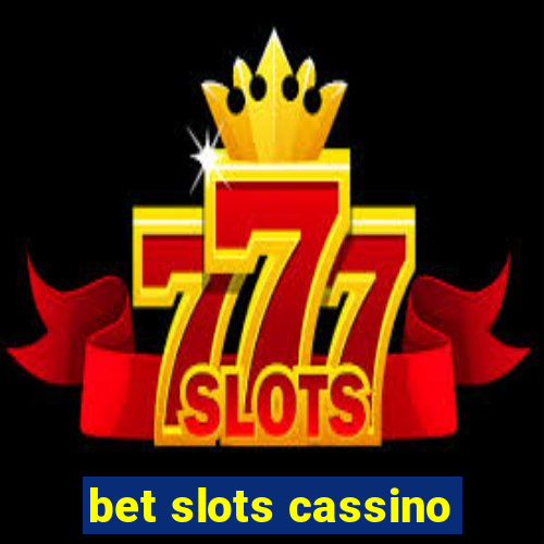 bet slots cassino