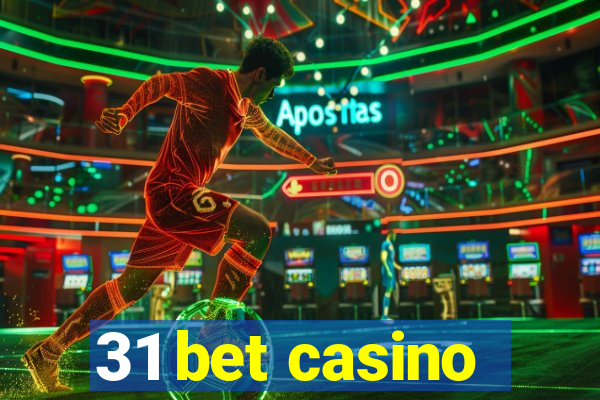 31 bet casino