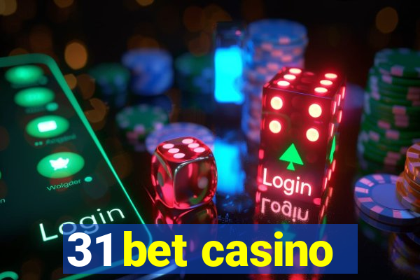 31 bet casino