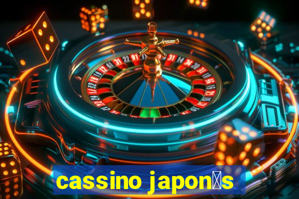 cassino japon锚s