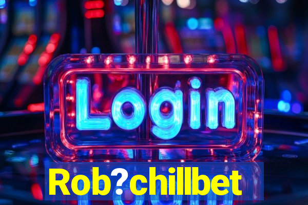 Rob?chillbet