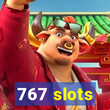 767 slots