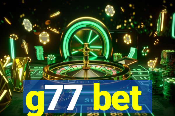 g77 bet