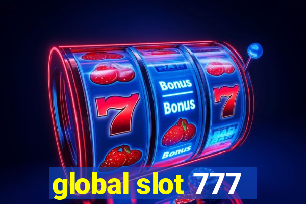 global slot 777