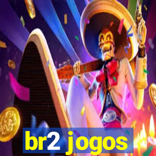 br2 jogos