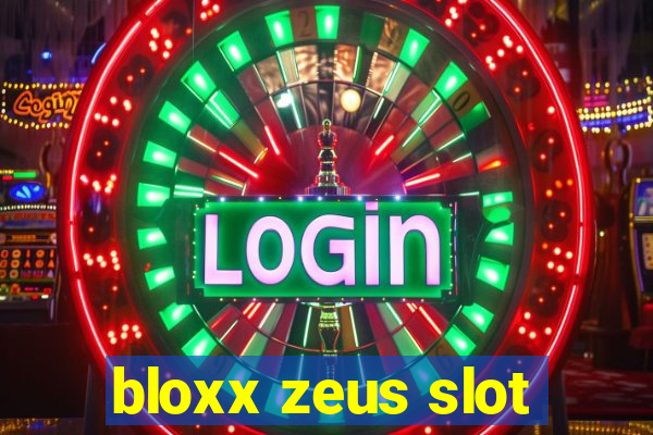 bloxx zeus slot