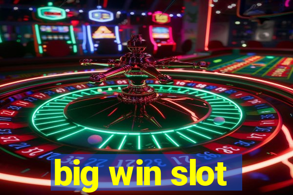 big win slot