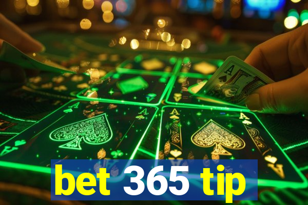 bet 365 tip