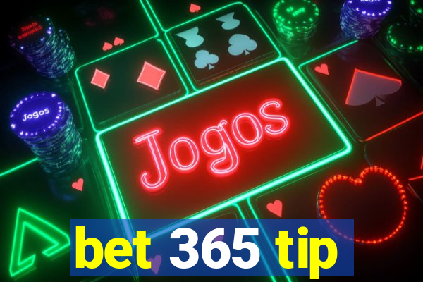 bet 365 tip