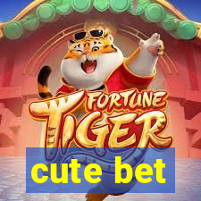 cute bet