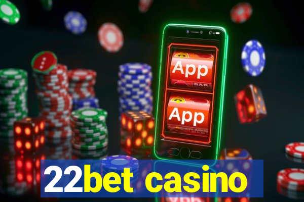 22bet casino