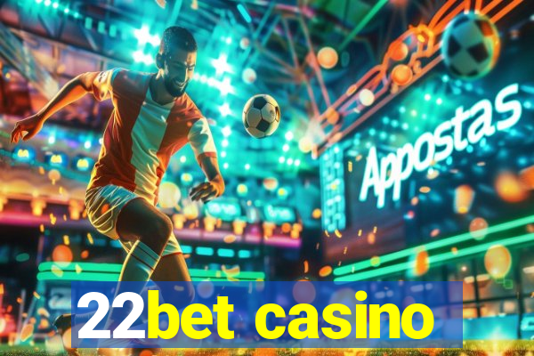 22bet casino