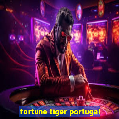 fortune tiger portugal