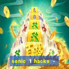 sonic 1 hacks - sonic retro