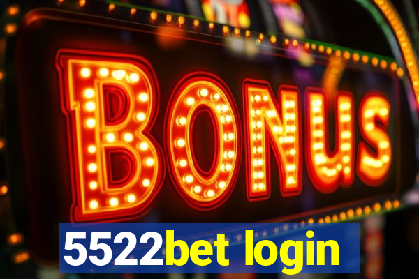 5522bet login