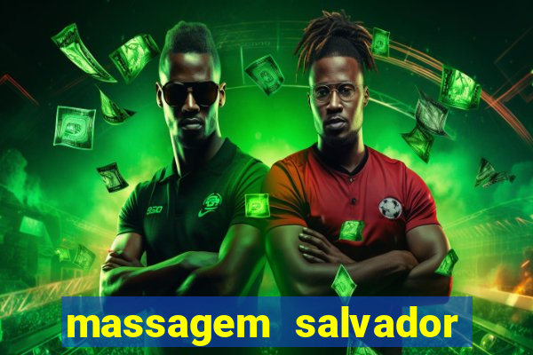 massagem salvador de bahia