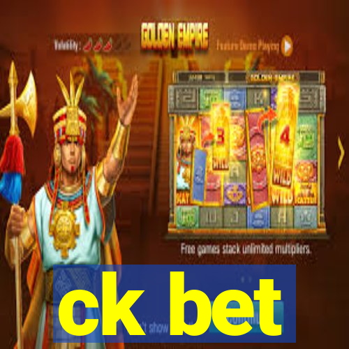 ck bet